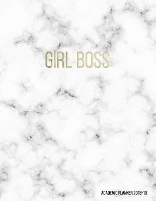 Cover of Girl Boss Academic Planner 2018-19