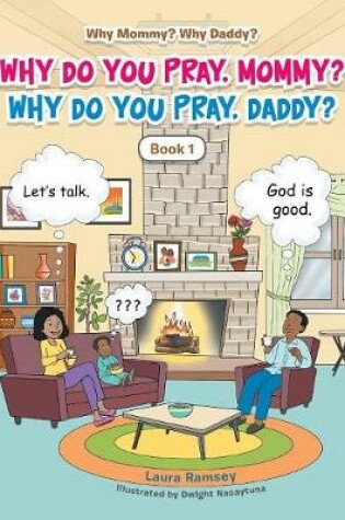 Cover of Why Do You Pray, Mommy? Why Do You Pray, Daddy?