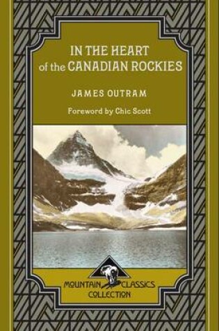 Cover of In the Heart of the Canadian Rockies (Mountain Classics Collection )