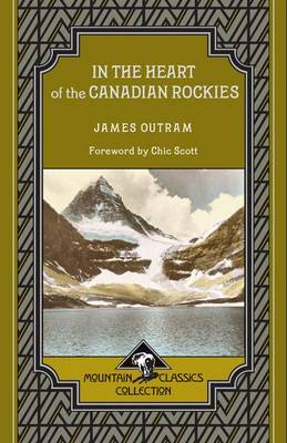 Book cover for In the Heart of the Canadian Rockies (Mountain Classics Collection )