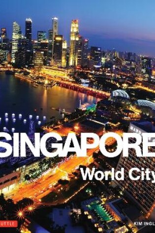 Cover of Singapore: World City