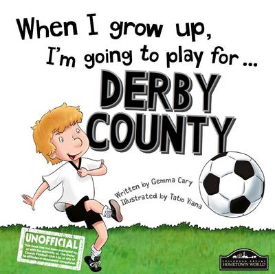 Book cover for When I Grow Up I'm Going to Play for Derby