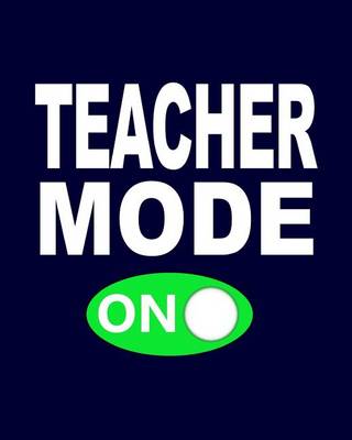 Cover of Teacher Mode On