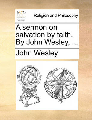 Book cover for A Sermon on Salvation by Faith. by John Wesley, ...