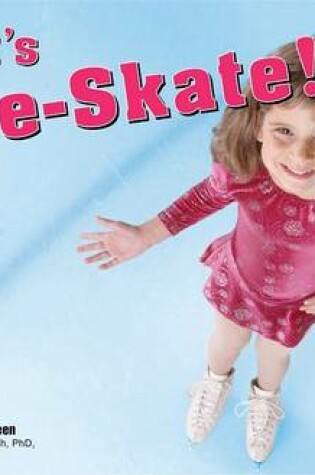 Cover of Let's Ice-Skate!