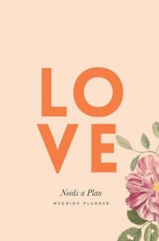 Cover of Love Needs a Plan Wedding Planner