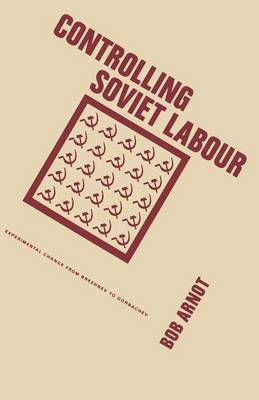 Book cover for Controlling Soviet Labour