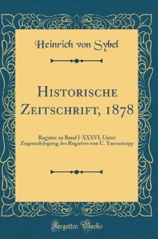 Cover of Historische Zeitschrift, 1878