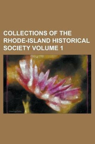 Cover of Collections of the Rhode-Island Historical Society Volume 1