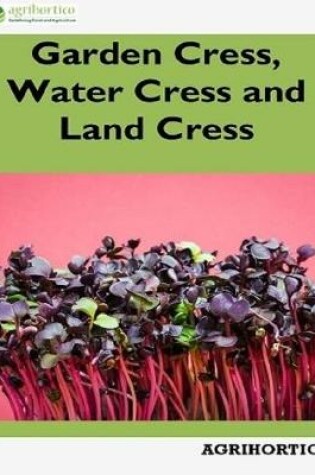 Cover of Garden Cress, Water Cress and Land Cress