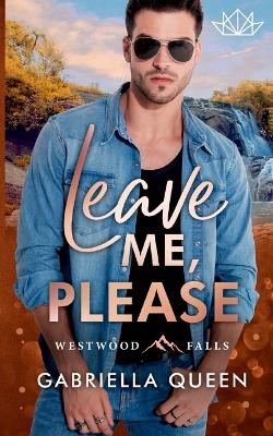 Book cover for Leave me, please