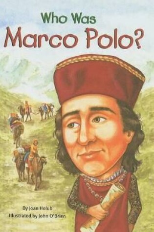 Cover of Who Was Marco Polo?
