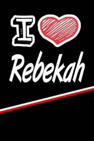 Cover of I Love Rebekah