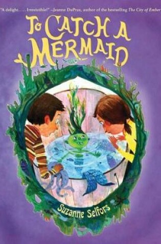 Cover of To Catch A Mermaid
