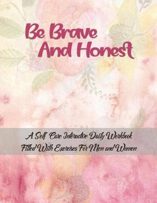 Book cover for Be Brave and Honest