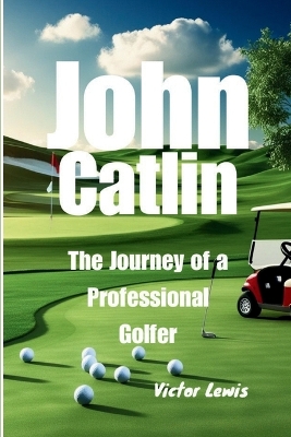 Book cover for John Catlin