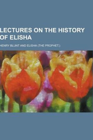 Cover of Lectures on the History of Elisha