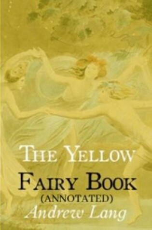 Cover of The Yellow Fairy Book (Annotated)