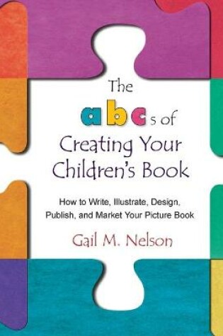 Cover of The ABC's of Creating Your Children's Book