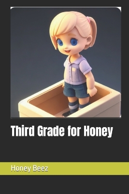 Book cover for Third Grade for Honey