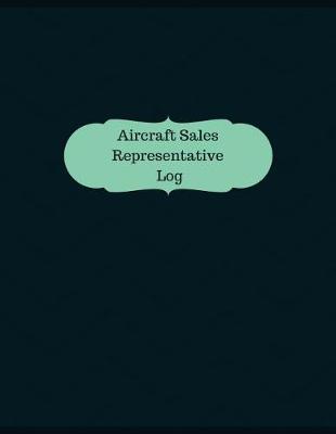 Book cover for Aircraft Sales Representative Log