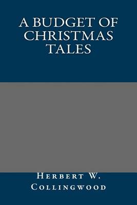 Book cover for A Budget of Christmas Tales