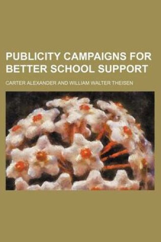 Cover of Publicity Campaigns for Better School Support