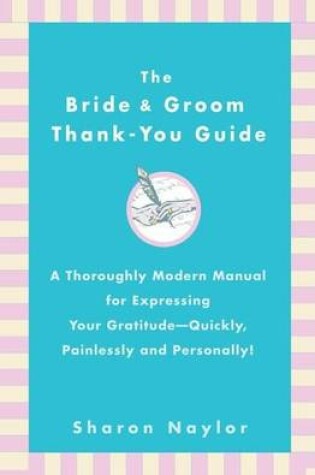 Cover of The Bride and Groom Thank You Guide