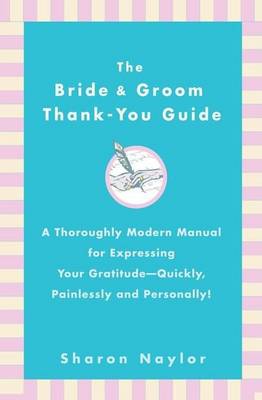 Book cover for The Bride and Groom Thank You Guide