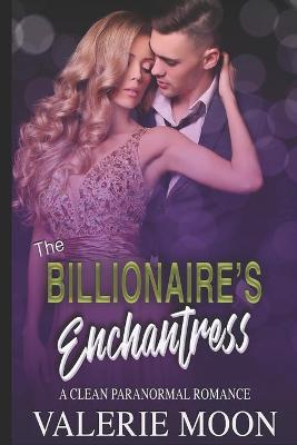 Book cover for The Billionaire's Enchantress