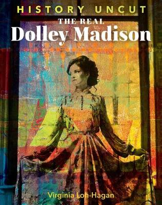 Book cover for The Real Dolley Madison