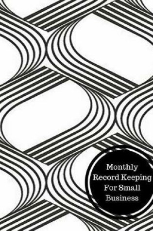 Cover of Monthly Record Keeping for Small Business