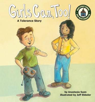 Book cover for Girls Can, Too!:: A Tolerance Story