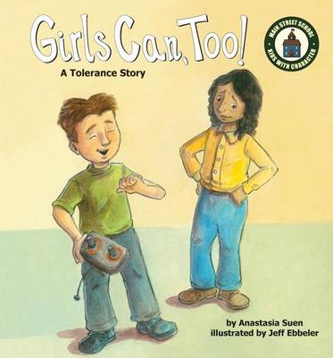 Cover of Girls Can, Too!:: A Tolerance Story