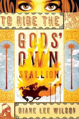 Cover of To Ride the Gods' Own Stallion