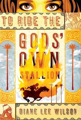 Book cover for To Ride the Gods' Own Stallion