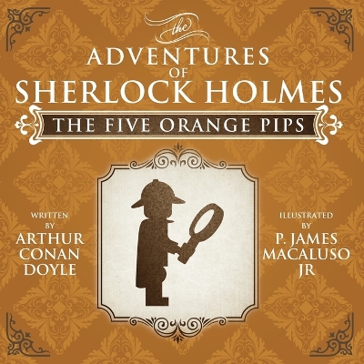 Book cover for The Five Orange Pips - The Adventures of Sherlock Holmes Re-Imagined