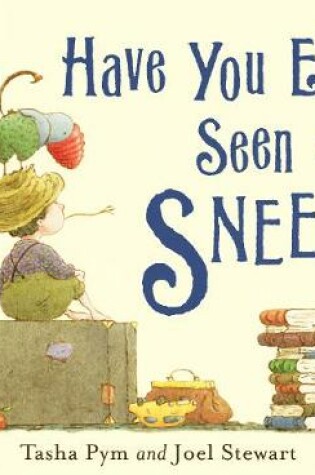 Cover of Have You Ever Seen a Sneep?