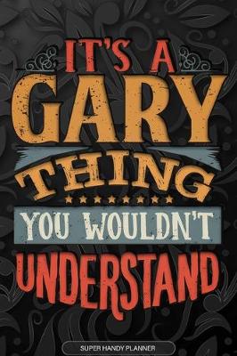 Book cover for It's A Gary Thing You Wouldn't Understand