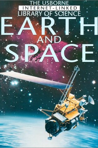 Cover of The Usborne Internet-Linked Library of Science Earth and Space