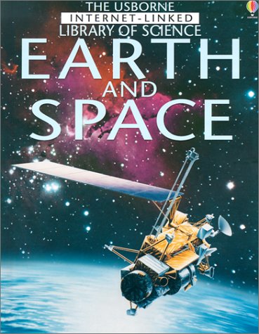 Book cover for The Usborne Internet-Linked Library of Science Earth and Space