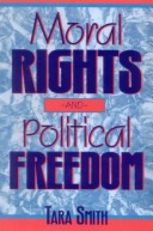 Cover of Moral Rights and Political Freedom