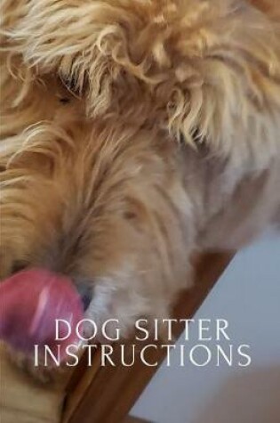 Cover of Dog Sitter Instructions