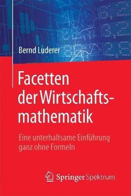 Book cover for Facetten Der Wirtschaftsmathematik