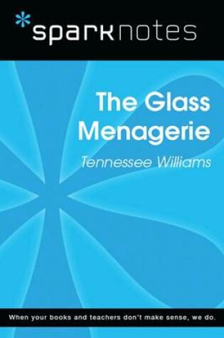 Cover of The Glass Menagerie (Sparknotes Literature Guide)