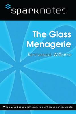 Book cover for The Glass Menagerie (Sparknotes Literature Guide)