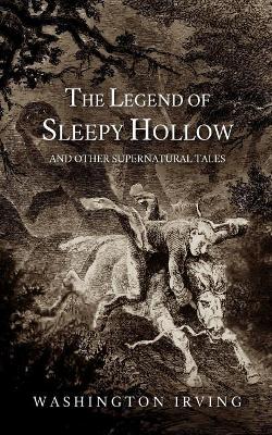 Book cover for The Legend of Sleepy Hollow and Other Supernatural Tales