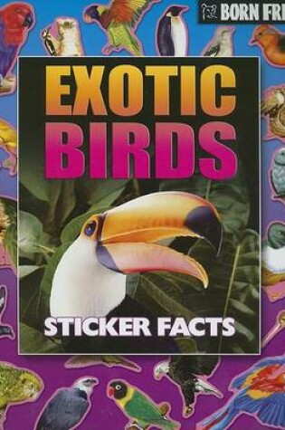 Cover of Born Free Exotic Birds Sticker Facts