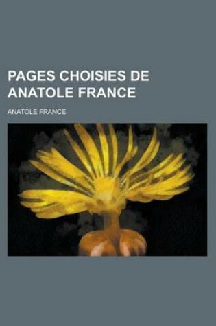 Cover of Pages Choisies de Anatole France