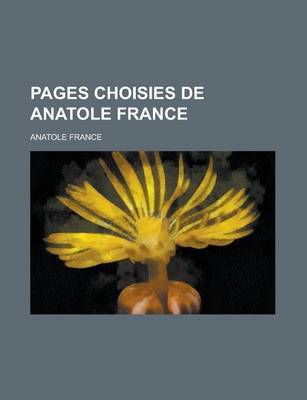 Book cover for Pages Choisies de Anatole France